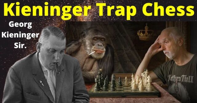 Kieninger Trap Chess