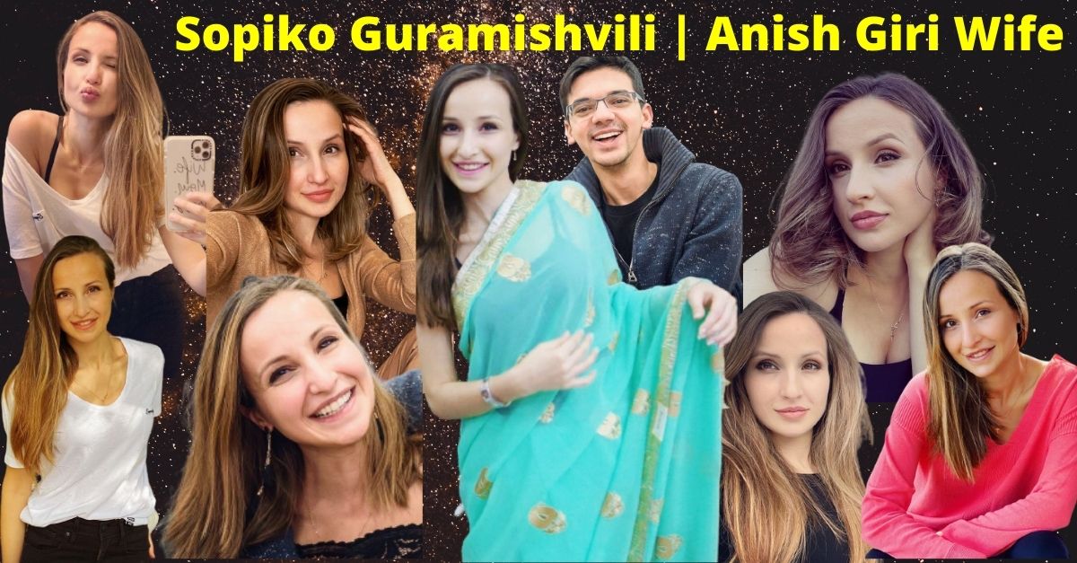 Sopiko Guramishvili Bio, Anish Giri Wife, Kids